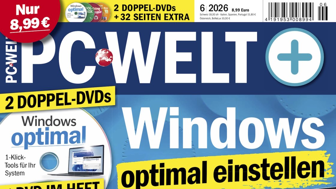 PC-WELT 6/2026: Windows optimal einstellen und mehr